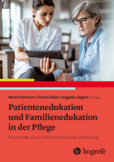 Patientenedukation und Familienedukation - Praxishandbuch zur Information, Schulung und Beratung